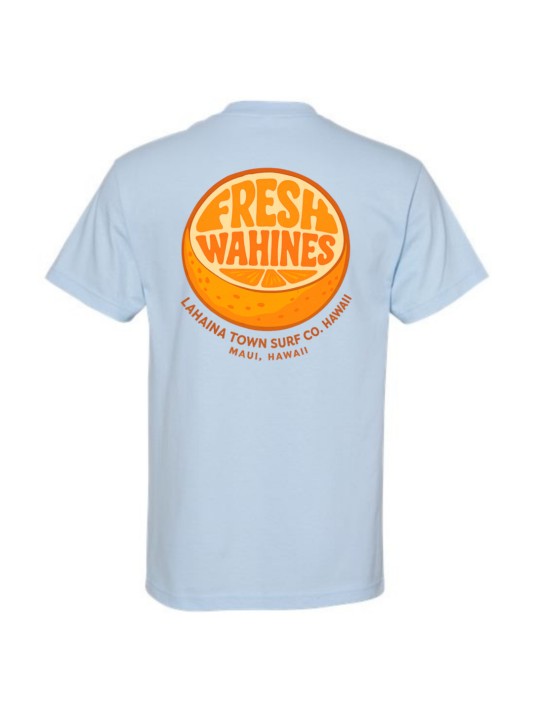 Fresh Wahines Tee